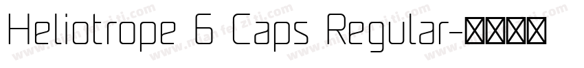 Heliotrope 6 Caps Regular字体转换